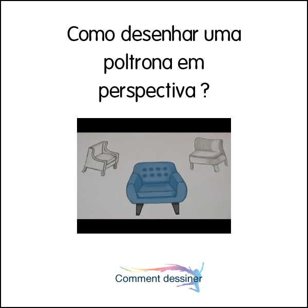 Como desenhar uma poltrona em perspectiva